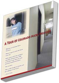 A Tour of Colorado Micro Precision